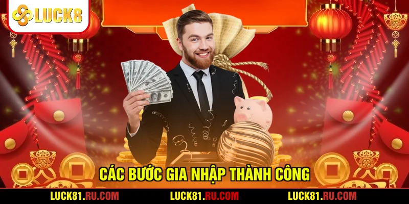 Các bước gia nhập thành công